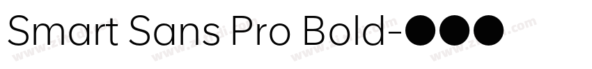 Smart Sans Pro Bold字体转换 Smart Sans Pro Bold字体转换